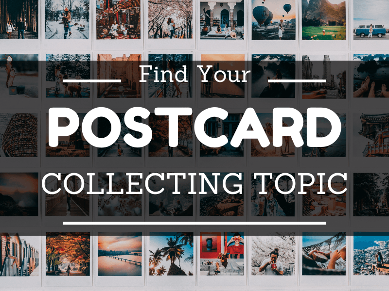 Really Long List of Postcard Collecting Topics